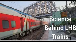 Technical details & Science behind Linke-Hofmann-Busch (LHB) Trains with High Speed run #train