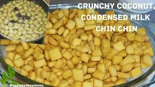 how to prepare crunchy coconut/condense milk chin chin, #chinchin #sanks #dessert