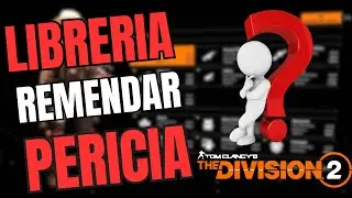 DIVISION 2 GUÍA RÁPIDA PARA ENTENDER LA LIBRERÍA, RECALIBRACION, Y PERICIA