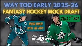 Ep. 480 - WAY TOO EARLY Mock Draft 2025-26 Fantasy Hockey