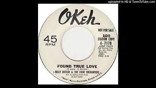 BILLY BUTLER & THE ENCHANTERS - FOUND TRUE LOVE