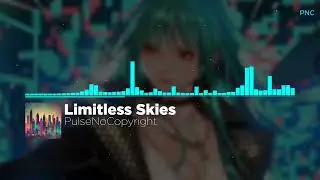 Limitless Skies by PulseNoCopyrigh No Copyright Music