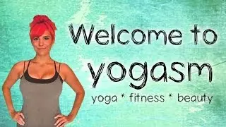 Welcome to Yogasm!