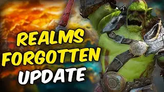 The New Realms Forgotten Update Blew Me Away