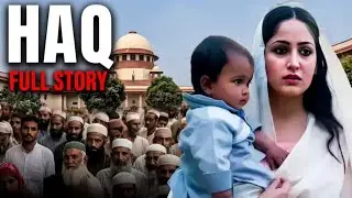 Haq 2025 New Full Movie Explained | Haq Movie Explained in Hindi | Haq Film story | Yami Gautam Haq