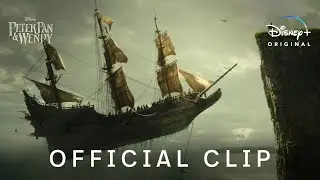 Peter Pan & Wendy | Tiger Lily Rides In | Disney+