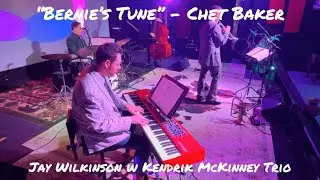 &ldquo;Bernie&rsquo;s Tune&rdquo; | A Night of Chet Baker | Jay Wilkinson w Kendrik McKinney Trio @ Okie State Room