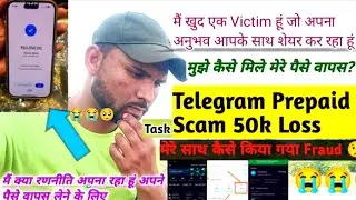 Telegram Prepaid Task Scam // 50k Gye Mere 😭😭😞😔🙏