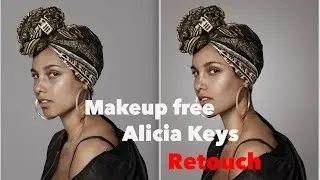 ALICIA KEYS NO MAKEUP PHOTOSHOP RETOUCH