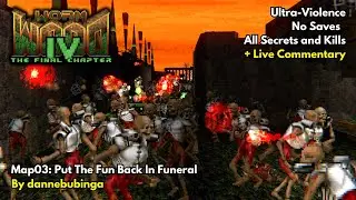 Doom II: Wormwood IV - Map03 - Put The Fun Back In Funeral (UV 100%, No Saves)