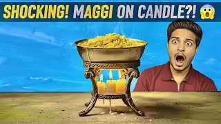🕯️🍜 Candle Cooking Challenge | Mombatti Se Maggi Bana Di 😱 | बिना गैस Maggi Challenge