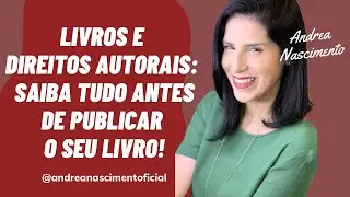 Livros e Direitos Autorais: saiba tudo antes de publicar o seu livro! #direitoautoral #livros