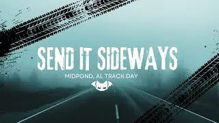 Send it Sideways - Midpond Drift