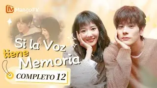 [ESP. SUB]Si la Voz tiene Memoria | Episodios 12Completos(If the Voice has Memory) | MangoTV Spanish