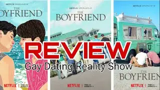 The Boyfriend REVIEW Gay Reality Tv Show Japanese dubbed in English