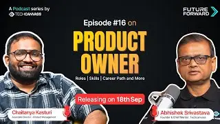 🎙️ Product Owner &ndash; Roles, Skills, Career Path and More | FutureForward Techcanvass