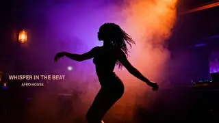 Maviah - Whisper in the Beat | Afro House Music | Deep Bass & Female Vocals