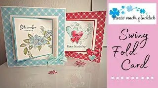 Stampin´Up! Tutorial /Swing Fold Panel Card/ Rustikaler Strauss/ Muttertag/ Valentinstag