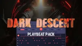 Dark Descent Playbeat Pack // Preset Showcase