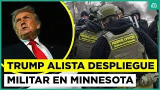 Donald Trump alista despliegue militar en Minnesota por protestas: se enviar&iacute;an 1500 soldados