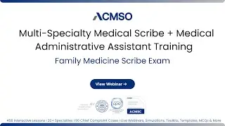 Medical Scribe Family Medicine Outpatient Exam Review | ACMSO CMAA Training