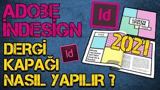 İNDESİGN DERGİ KAPAĞI NASIL YAPILIR? (İndesign Dergi Yapımı 2021)