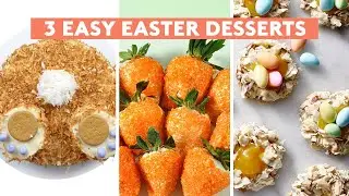 3 Easy Easter Desserts | Recipe Compilation | Real Simple