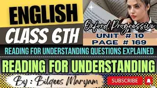 Class 6 Oxford English | Unit 10 Reading for Understanding Questions Explained