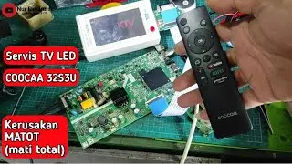 TV LED COOCAA 32S3U MATOT Kerusakan mati total