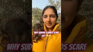 Why sudden sounds scare us!