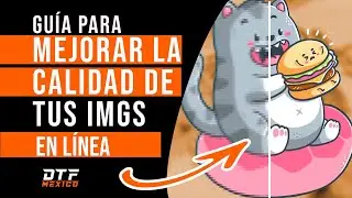🟠 Mejora la Calidad de tu Imagen con esta Herramienta GRATUITA | 🔶DTFMEXICO.MX