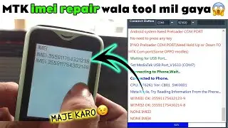 Class 7️⃣ | Repair IMEI on All MTK Phones 🔥| 100% Free Tool With Proof