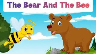 The Bear And The Bee || Story || Story in English || Moral Story || Short Story || Story for Kids