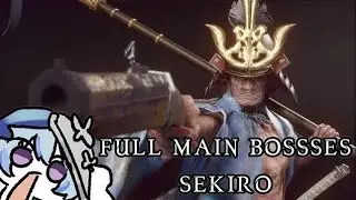 [SEKIRO] Shorekeeper solo full 19 main bosses-NO HUD-HITLESS