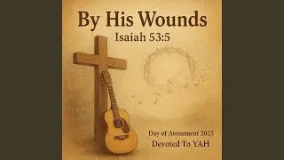 By His Wounds