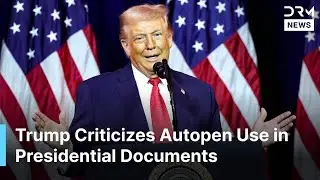 &ldquo;Autopen Was Your President,&rdquo; Trump Reveals Autopen Was Used for 95% of Presidential Documents |AC1N