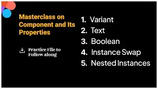 🎨 Figma Components & Properties Explained | Instance, Text, Boolean, Instance Swap, Nested Instances
