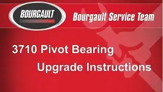 Bourgault 3710 Parallel Arm Bearing Upgrade Instructions