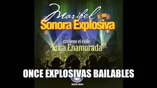 SONORA EXPLOSIVA -  20 EXPLOSIVAS BAILABLES
