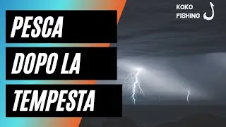 Weekend di Pesca dopo la Tempesta