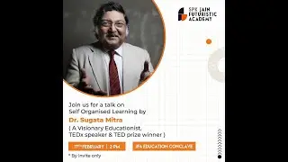 Dr. Sugata Mitra Talks About Self Organised Learning