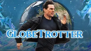 Globetrotter &times; Mission Impossible | Pan Global Edits | Tom Cruise| Mahesh Babu 