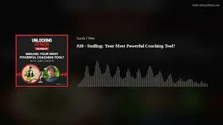 #28 - Smiling: Your Most Powerful Coaching Tool?