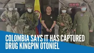 Colombia says it has captured drug kingpin Otoniel