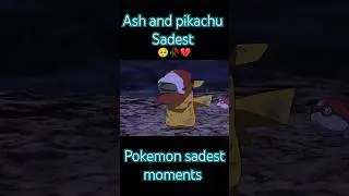 ash and pikachu saddest moments 🥺🥀❤️&zwj;🔥 #pokemon #sad
