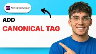 How to Add Canonical Tag in Dreamweaver [2026 Full Guide]