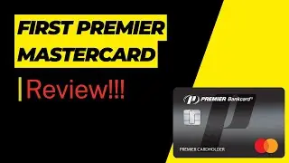 First Premier Mastercard Review! Your Life, Your Money! A Must See Review!