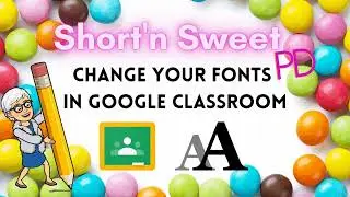 Change your font in Google Classroom