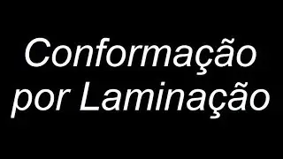 Conformação por Laminação