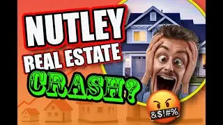Nutley Real Estate Crash, Will Home Prices In Nutley NJ Fall Soon?